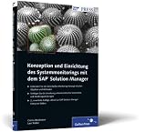Konzeption und Einrichtung des Systemmonitorings mit dem SAP Solution Manager