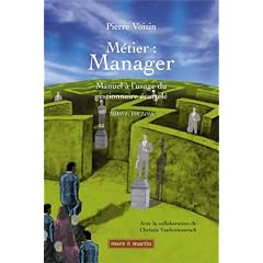 M�tier : Manager ; Manuel � l'usage du gestionnaire �cartel� : Tome 1, Vouloir