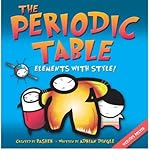 The periodic table : [elements with style!