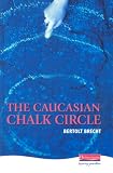 The Caucasian Chalk Circle