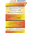 Computational Fluid Dynamics with Moving Boundaries (Dover Books on Engineering) by Wei Shyy, H. S. Udaykumar, Madhukar M. Rao, and Richard W. Smith