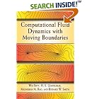 Computational Fluid Dynamics with Moving Boundaries (Dover Books on Engineering) by  Wei Shyy, H. S. Udaykumar, Madhukar M. Rao, and Richard W. Smith