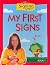 Signing Time! Board Book Vol. 1: My First Signs (Two Little Hands) (Signing Time! (Two Little Hands))