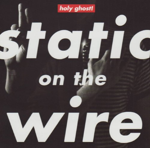 Holy Ghost! - Static on the Wire EP - Zortam Music
