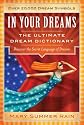 In Your Dreams: The Ultimate Dream Dictionary