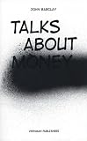Talks About Money