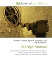 Marilyn Monroe: Marilyn Monroe. Childhood of Marilyn Monroe, Death of Marilyn Monroe, Marilyn Monroe in popular culture, Arthur Miller, The Prince and the Showgirl