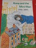 Anna and the Mini-Man