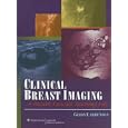 Clinical Breast Imaging: A Patient Focused Teaching File (LWW Teaching File Series) by Gilda Cardenosa