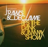 It`s the Dank & Jammy Show