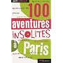 100 aventures insolites � Paris de Sophie Lemp