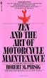 Zen and the Art of Motorcycle Maintenance