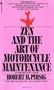 Zen and the Art of Motorcycle Maintenance