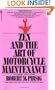 Zen and the Art of Motorcycle Maintenance: An Inquiry into Values