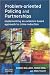 Books : Problem-oriented Policing and Partnerships: Implementing an Evidence-based Approach to Crime Reduction (Crime Science)