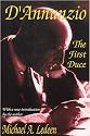 D'Annunzio: The First Duce
