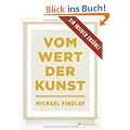 Vom Wert der Kunst: Ein Insider erz�hlt