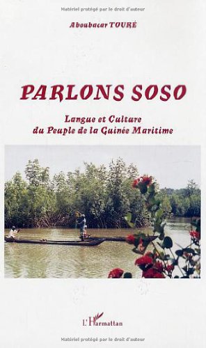 Parlons soso langue et culture du peuple de la Guinee maritime la Guinee maritim
