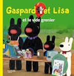 GASPARD & LISA ET LE VIDE GRENIER