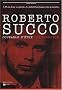 Roberto Succo : Coupable d'�tre schizophr�ne