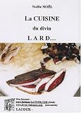 Revue Lacour  / La cuisine du divin lard