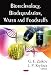 Biotechnology, Biodegradation, Water and Foodstuffs