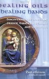 Healing Oils, Healing Hands 2nd Edition