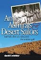 Amirs, Admirals, and Desert Sailors: Bahrain, the U.S. Navy, and the Arabian Gulf