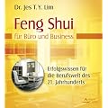 Feng Shui f�r B�ro und Business - Uraltes Erfolgswissen f�r die Berufswelt des 21. Jahrhunderts