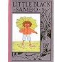 The Story of Little Black Sambo (Wee Books for Wee Folk)