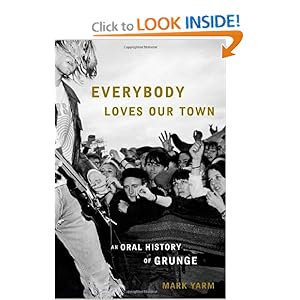 Everybody Loves Our Town - Mark Yarm