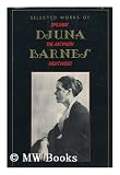Selected works of Djuna Barnes