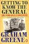 Getting To Know The General: The Story Of An Involvement