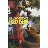 Bear Archery The Adventures Of Fred Bear Book
