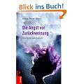 Die Angst vor Zur�ckweisung: Hysterie verstehen