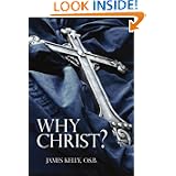 Why Christ?