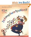 Tom und die Schimpfwortpolizei