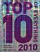 Top 10 of Everything 2010: Discover More Than Just the No.1!