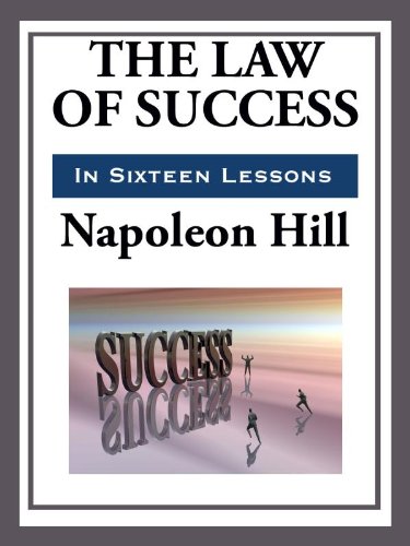 The Law of Success in Sixteen Lessons