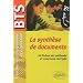 La synth�se de documents. Epreuve de Culture g�n�rale et expression BTS. 60 fiches de m�thode et exercices corrig�s