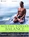 Moving Toward Balance: 8 Weeks of Yoga with Rodney Yee by Rodney Yee