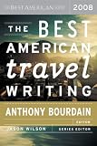 The Best American Travel Writing 2008 (The Best American Series)