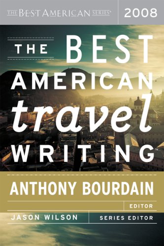 City Travel Guides Discounted  Books : The Best American Travel Writing 2008 (The Best American Series)