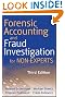 Forensic Accounting and Fraud Investigation for Non-experts