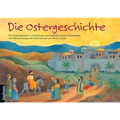 Die Ostergeschichte: Ein Folienkalender in 12 Stationen zum Gestalten eines Fensterbildes