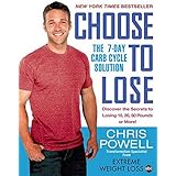 choose to lose the 7 day carb cycle solution