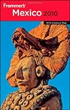 Frommer's Mexico 2010 (Frommer's Complete)