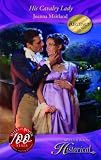 His Cavalry Lady (Historical) (Historical Romance)