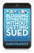 Blogging & Tweeting Without Getting Sued: A Global Guide to the Law for Anyone Writing Online