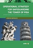 Operational Strategy for Safeguarding the Tower of Pisa / Strategia Operativa per la Salvaguardia della Torre di Pisa (English and Italian Edition)